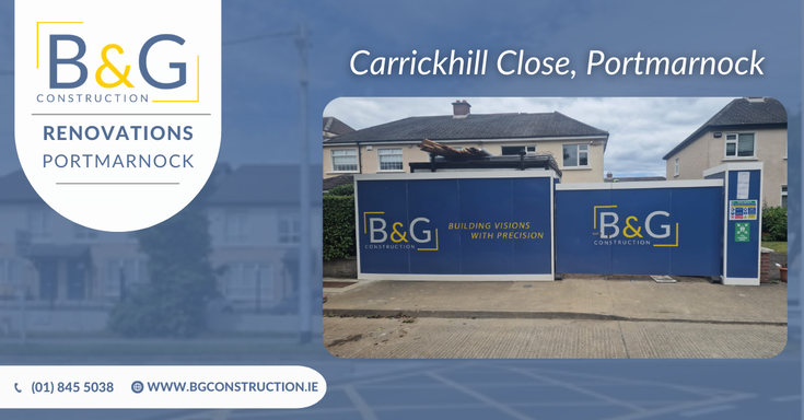 Breaking Ground on a Home Renovation Project in Portmarnock
